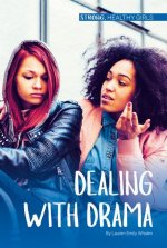 Dealing with Drama