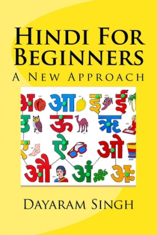Hindi For Beginners: A New Approach