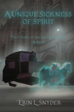 A Unique Sickness of Spirit