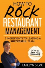 How to Rock Restaurant Management