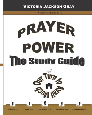 Prayer Power: The Study Guide