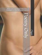 Abuse, Sex and Drugs: Our Lives as Teenagers on the Streets of America: Poetry Only