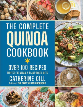 Complete Quinoa Cookbook (Catherine Gill)(Brožovaná)
