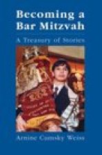 Becoming a Bar Mitzvah: A Treasury of Stories