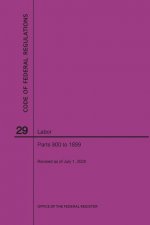 Code of Federal Regulations Title 29, Labor, Parts 900-1899, 2020