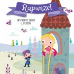 Rapunzel. Un Cuento Sobre El Perdón / Rapunzel. a Story about Forgiveness: Libros Para Ni?os En Espa?ol