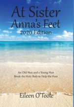 At Sister Anna's Feet: An Old Nun and a Young Nun