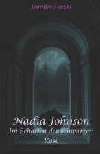 Nadia Johnson: Im Schatten der schwarzen Rose