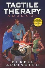 Tactile Therapy: Adjunct