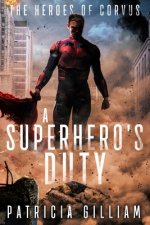 Superhero's Duty