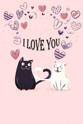 I Love You: My Cat