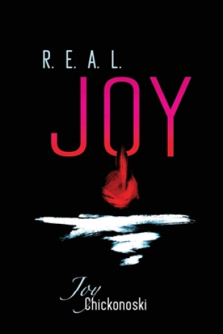 R.E.A.L. Joy: Responding Entirely to the Affections of the Lord