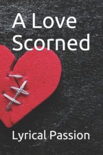 A Love Scorned