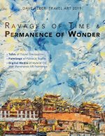 Dave Alber: Travel Art 2019: Ravages of Time & Permanence of Wonder