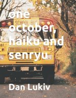 one october, haiku and senryu