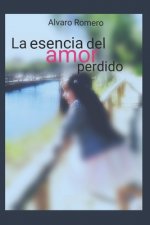 esencia del amor perdido