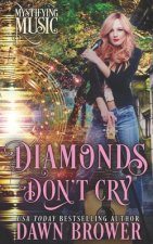 Diamonds Don't Cry