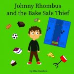 Johnny Rhombus and the Bake Sale Thief
