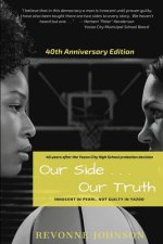 Our Side . . . Our Truth: Innocent in Pearl, Not Guilty in Yazoo