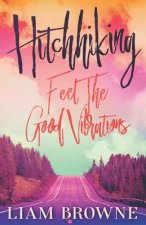 Hitchhiking: Feel the Good Vibrations