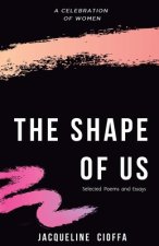 The Shape of Us