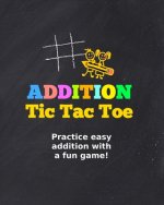Addition Tic Tac Toe: Practice addition with a fun game!