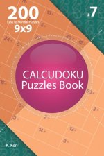 Calcudoku - 200 Easy to Normal Puzzles 9x9 (Volume 7)