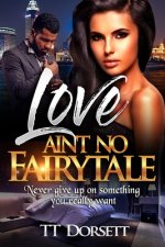 Love Ain't No Fairytale