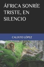 Africa Sonrie Triste, En Silencio
