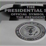 The Presidential Seal: Official Symbol of the President