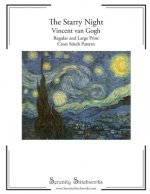 The Starry Night Cross Stitch Pattern - Vincent van Gogh: Regular and Large Print Cross Stitch Pattern
