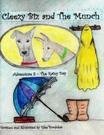 Cleezy Biz and The Munch: Adventure 2 - The Rainy Day