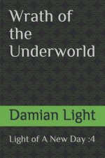 Wrath of the Underworld: Light of A New Day 4