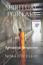 Spiritual Portals: A Historical Perspective