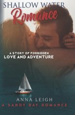 Shallow Water Romance: A Story of Forbidden Love and Adventure