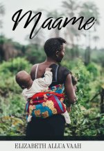 Maame: Mother