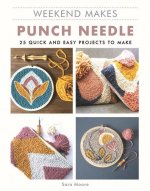 Weekend Makes: Punch Needle