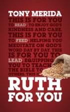 Ruth for You: Revealing God's Kindness and Care