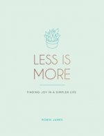 Less is More