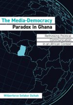 Media-Democracy Paradox in Ghana
