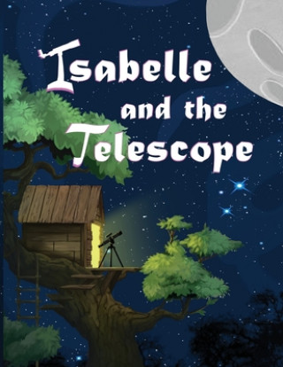 Isabelle and the Telescope