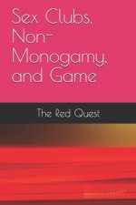 Sex Clubs, Non-Monogamy, and Game