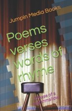 Poems verses words of rhyme: Crease of a marshmallow