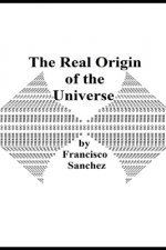 Real Origin of the Universe