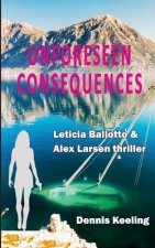 Unforeseen Consequences