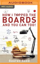 How I Topped the Boards and You Can Too!