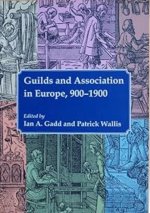 Guilds and Association in Europe, 900-1900