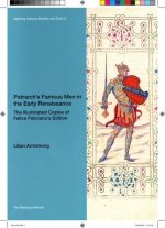 Petrarchs Famous Men in the Early Renaissance: The Illuminated Copies of Felice Felicianos Edition