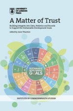 A Matter of Trust: Building Integrity into Data, Statistics and Records to Support the Achievement of the Sustainable Development Goals