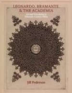 Leonardo, Bramante, and the Academia: Art and Friendship in Fifteenth-Century Milan